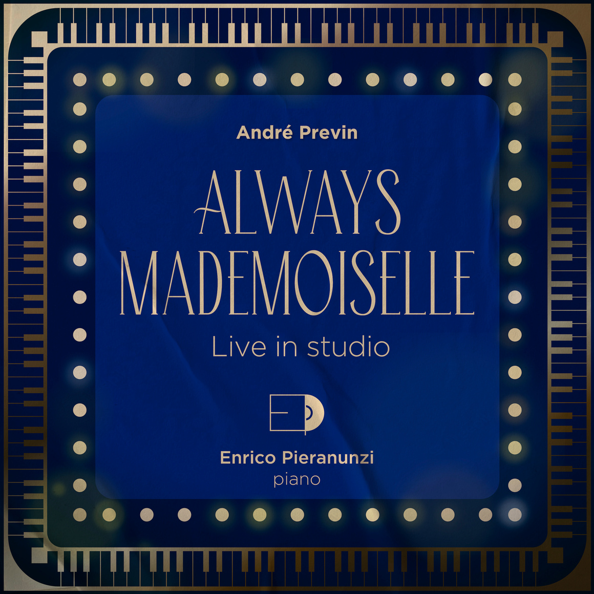 Always Mademoiselle (Live in Studio)